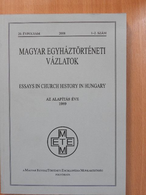 Bohán Béla - Magyar Egyháztörténeti Vázlatok 2008/1-2. [antikvár]