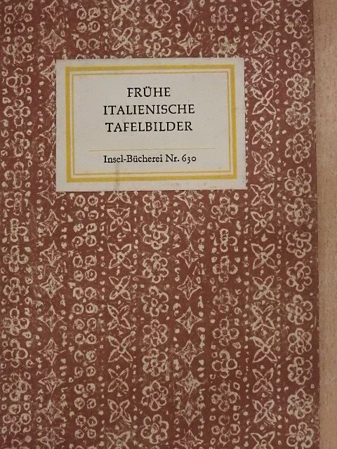 Frühe italienische Tafelbilder [antikvár]