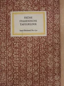 Frühe italienische Tafelbilder [antikvár]