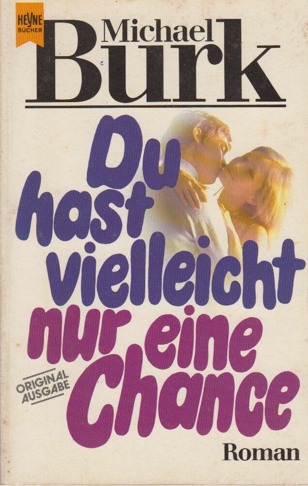 Michael Burk - Du hast vielleicht nur eine Chance [antikvár]