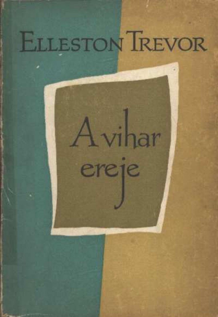 Trevor, Elleston - A vihar ereje [antikvár]