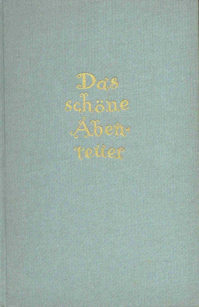 RIDGE, ANTONIA - Das Schöne Abenteuer [antikvár]