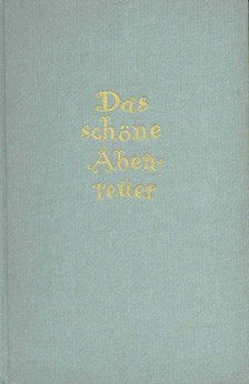 RIDGE, ANTONIA - Das Schöne Abenteuer [antikvár]
