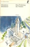 BRÜCKNER, CHRISTINE - Ein Frühling im Tessin [antikvár]