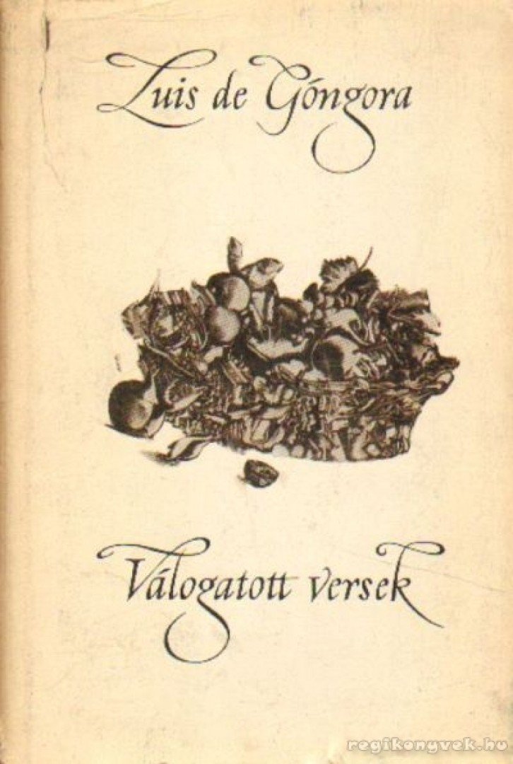Luis de Góngora - Válogatott versek [antikvár]