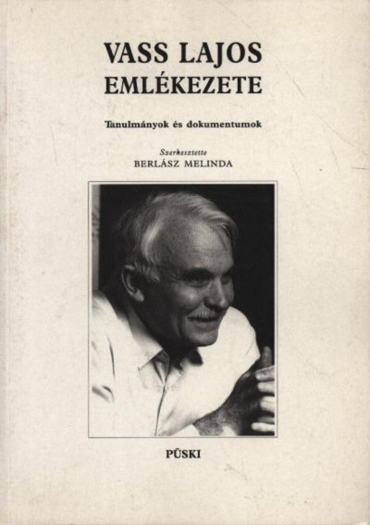 BERLÁSZ MELINDA - Vass Lajos emlékezete [antikvár]