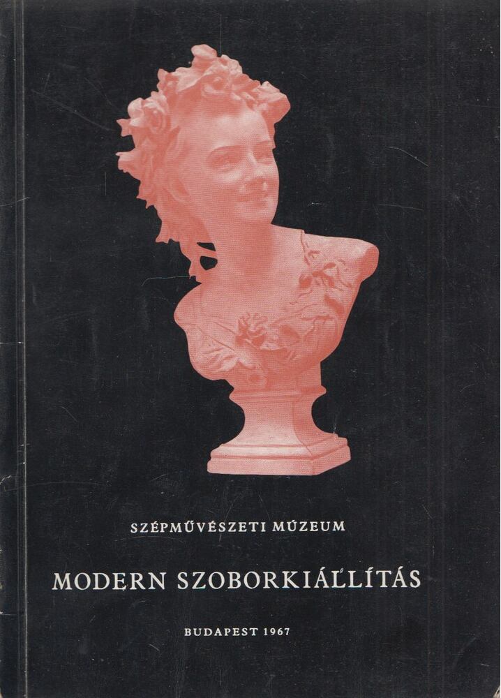 PATAKY DÉNES - Modern szoborkiállítás [antikvár]