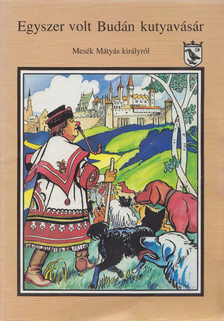 Dornbach Mária - Egyszer volt Budán kutyavásár [antikvár]