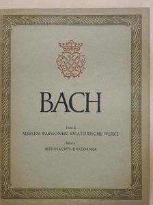 Johann Sebastian Bach - Weihnachts-Oratorium [antikvár]