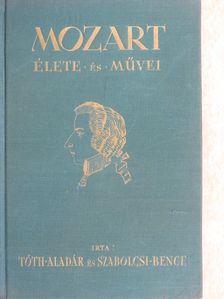 Szabolcsi Bence - Mozart élete és művei [antikvár]