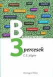 Balogh Róbert - 3 percesek - C.E. jeligére [antikvár]