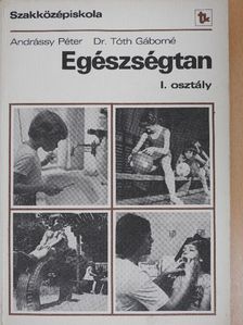 Andrássy Péter - Egészségtan I. [antikvár]