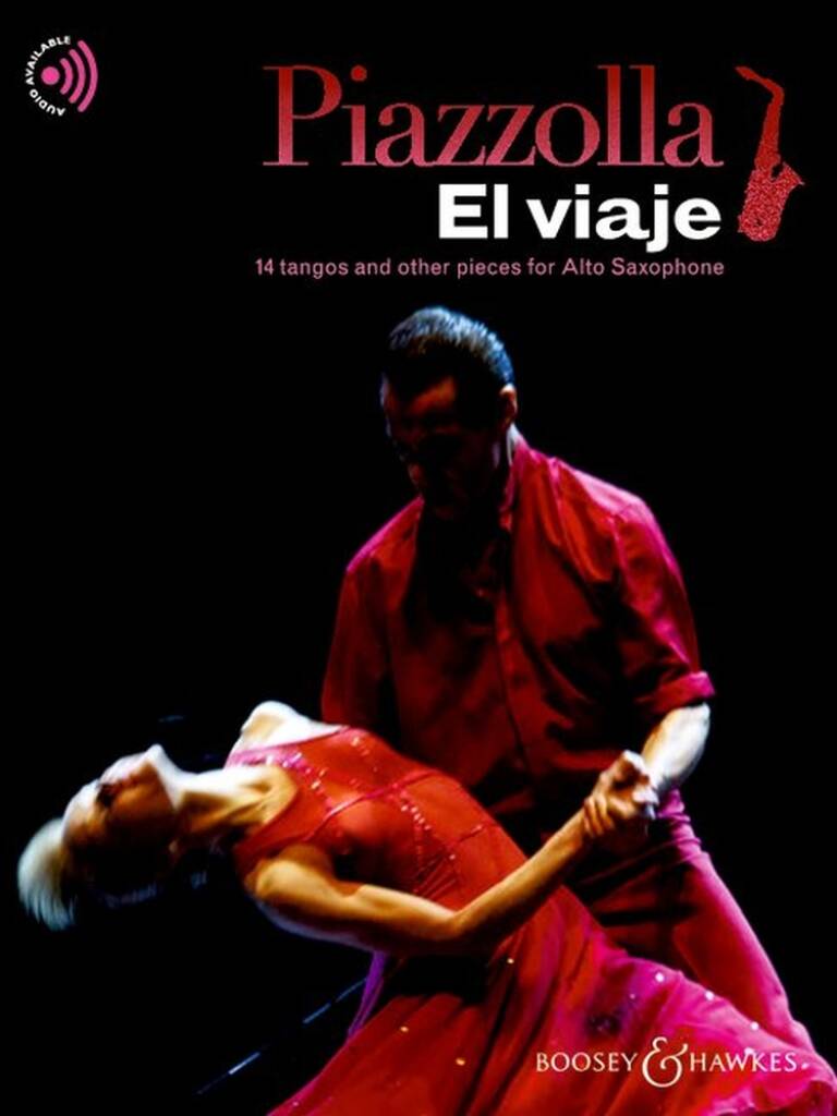 PIAZZOLLA - EL VIAJE. 14 TANGOS AND OTHER PIECES FOR ALTO SAXOPHONE. AUDIO AVAILABLE