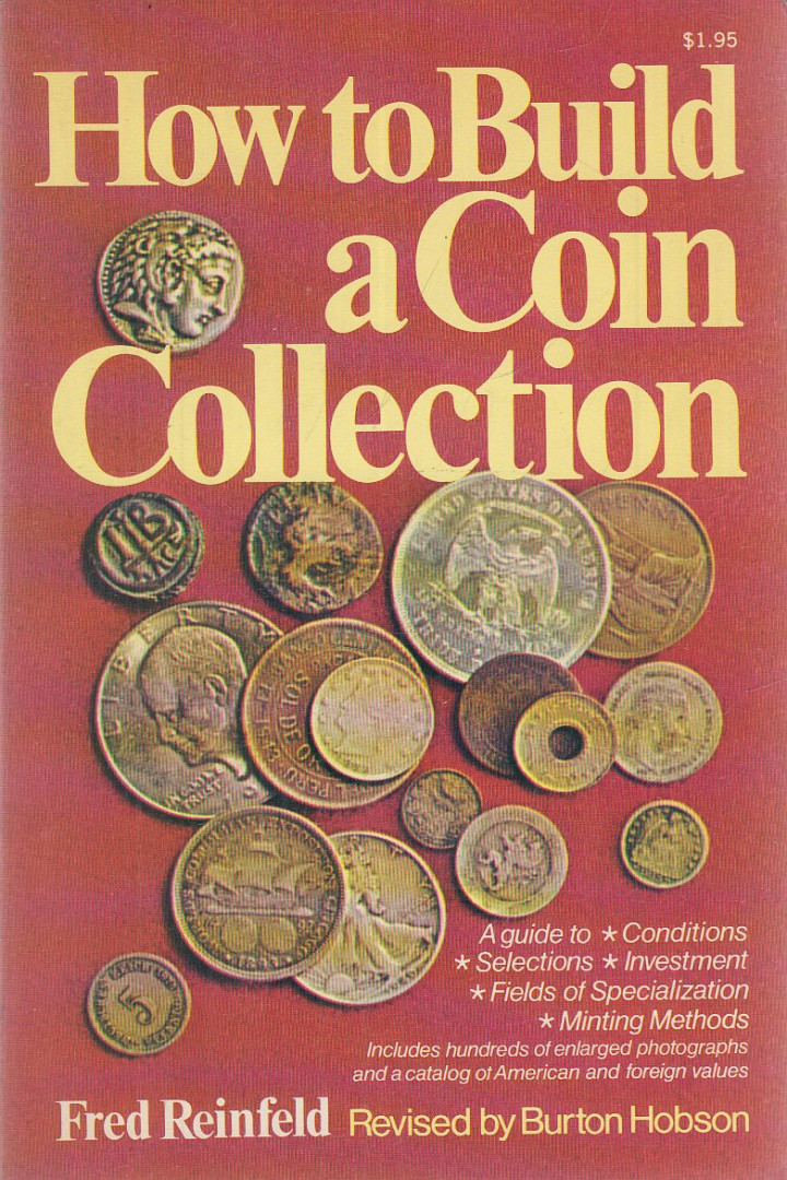 Fred Reinfeld, Burton Hobson - How to Build a Coin Collection [antikvár]