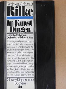 Rainer Maria Rilke - Von Kunst-Dingen [antikvár]