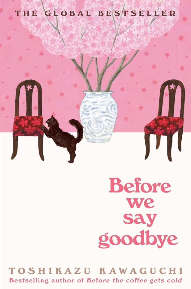 KAWAGUCHI,TOSHIKAZU - Before We Say Goodbye (Before the Coffee Gets Cold Series, Book 4)