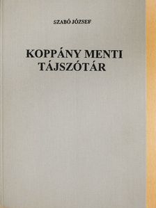 Szabó József - Koppány menti tájszótár (dedikált példány) [antikvár]