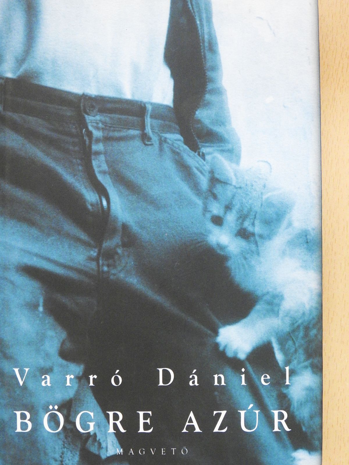 Varró Dániel - Bögre azúr (dedikált példány) [antikvár]