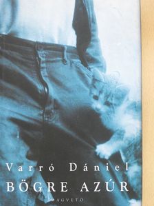 Varró Dániel - Bögre azúr (dedikált példány) [antikvár]