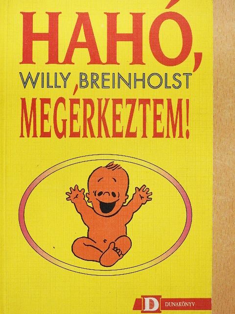 Willy Breinholst - Hahó, megérkeztem! [antikvár]