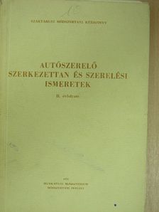 Bozóky József - Autószerelő szerkezettan és szerelési ismeretek [antikvár]