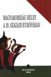 Sipos Balázs, Zeidler Miklós, Pritz Pál - Magyarország helye a 20. századi Európában [antikvár]