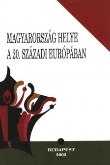 Sipos Balázs, Zeidler Miklós, Pritz Pál - Magyarország helye a 20. századi Európában [antikvár]