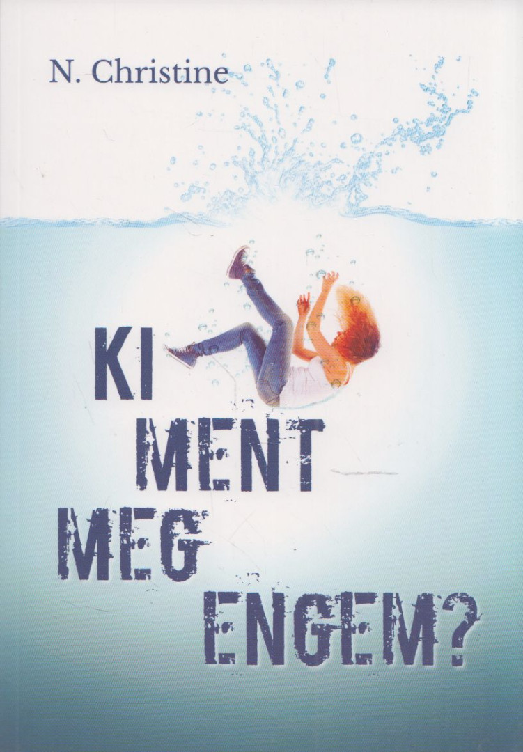 N. Christine - Ki ment meg engem? [antikvár]
