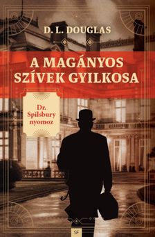 D.L. Douglas - A magányos szívek gyilkosa