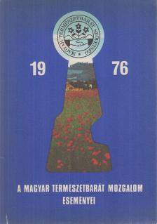 Schönviszky Györgyné (szerk.), Skerletz Iván - A Magyar Természetbarát Mozgalom eseményei 1976 [antikvár]