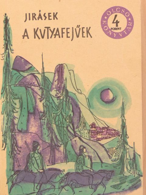 Alois Jirásek - A kutyafejűek [antikvár]