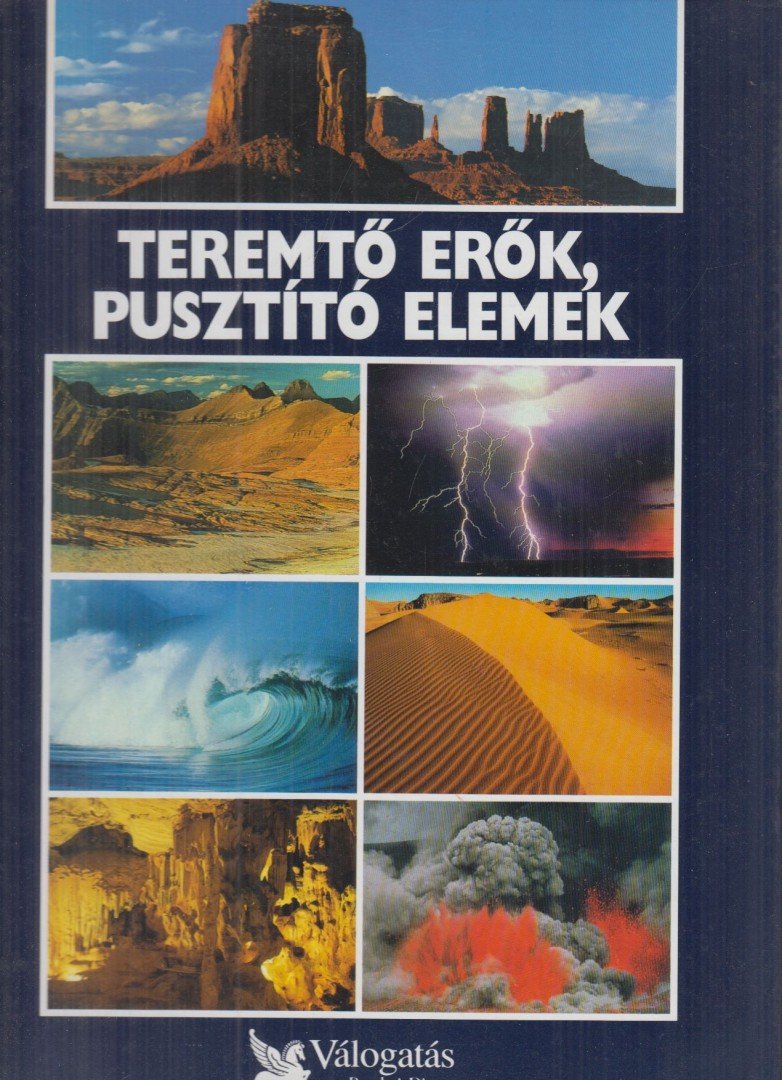 CSABA EMESE - Teremtő erők, pusztító elemek [antikvár]