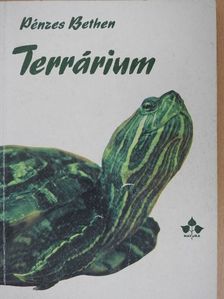 Pénzes Bethen - Terrárium [antikvár]