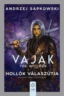 Andrzej Sapkowski - The Witcher - Hollók válaszútja [eKönyv: epub, mobi]