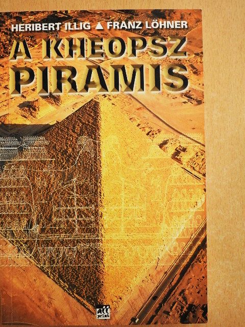 Franz Löhner - A Kheopsz piramis [antikvár]