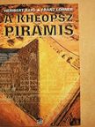 Franz Löhner - A Kheopsz piramis [antikvár]
