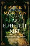 Kate Morton - Az elfeledett kert [eKönyv: epub, mobi]