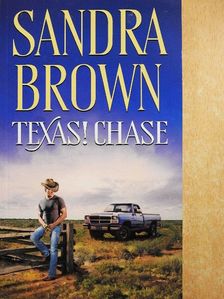 Sandra Brown - Texas! Chase [antikvár]