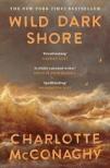 Charlotte McConaghy - Wild Dark Shore