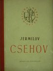 V. Jermilov - Anton Pavlovics Csehov 1860-1904 [antikvár]