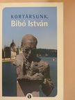 Balog Iván - Kortársunk, Bibó István [antikvár]