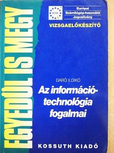 Daró Ildikó - Az információtechnológia fogalmai [antikvár]