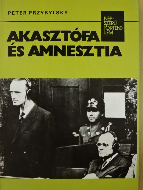 Peter Przybylsky - Akasztófa és amnesztia [antikvár]