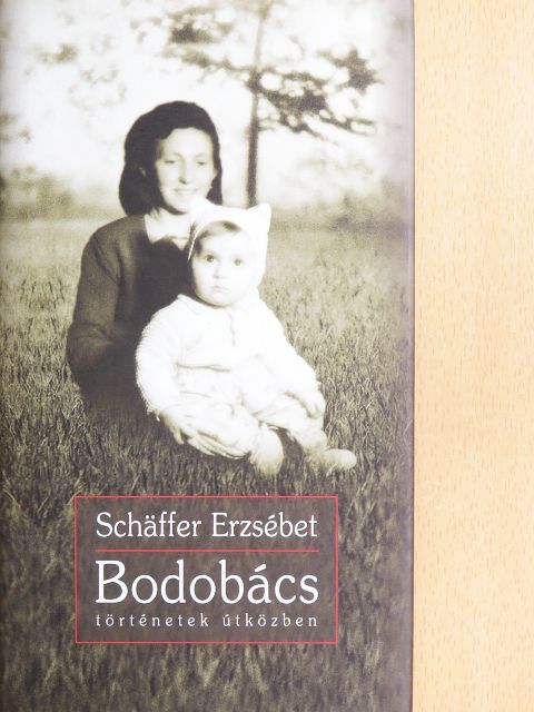 Schäffer Erzsébet - Bodobács [antikvár]