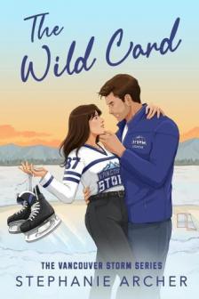 Stephanie Archer - The Wild Card (Vancouver Storm Series, Book 5)