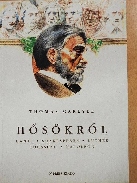 Thomas Carlyle - Hősökről [antikvár]