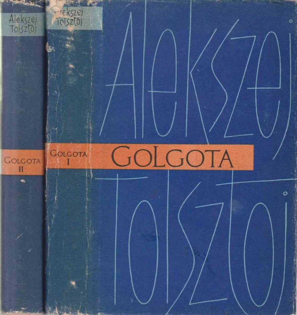 Alekszej Tolsztoj - Golgota I-II. [antikvár]