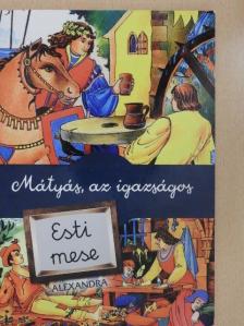 Szalay Tamás - Mátyás, az igazságos [antikvár]