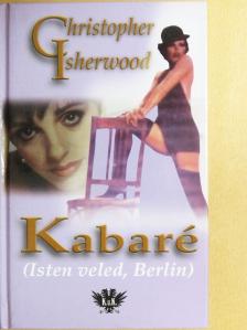 Christopher Isherwood - Kabaré [antikvár]