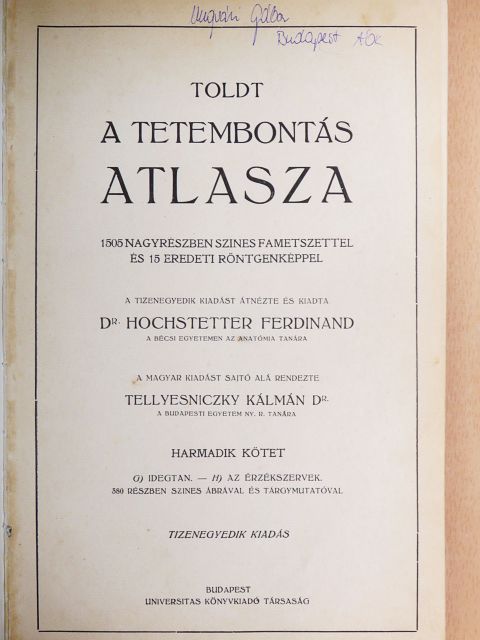 Dr. Hochstetter Ferdinand - Toldt - A tetembontás atlasza III. [antikvár]